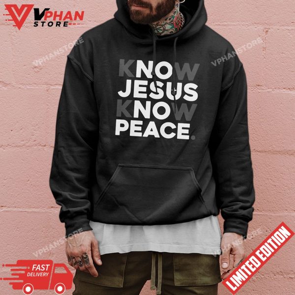 Cross Faith Know Jesus Know Peace Christian Shirts, Christian Gifts for Friends