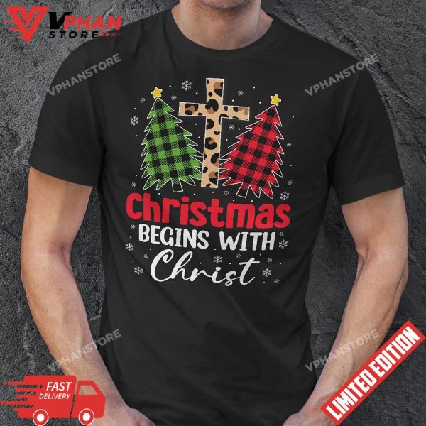 Christmas Begins With Christ Jesus Cross Christian T-Shirt