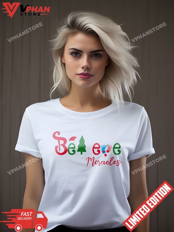 Nicu Nurse Believe In Tiny Miracles Womens Mens Christmas T-Shirt