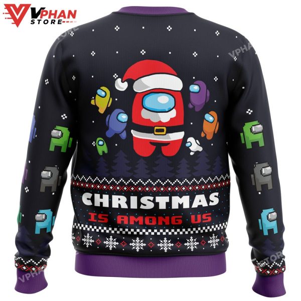 Christmas is Among Us 3D Sweatshirt Ugly Sweater