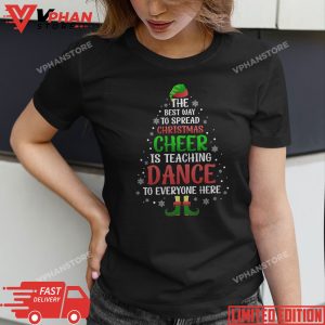 Dance Teacher Christmas Shirt Elf Christmas Cheer 1