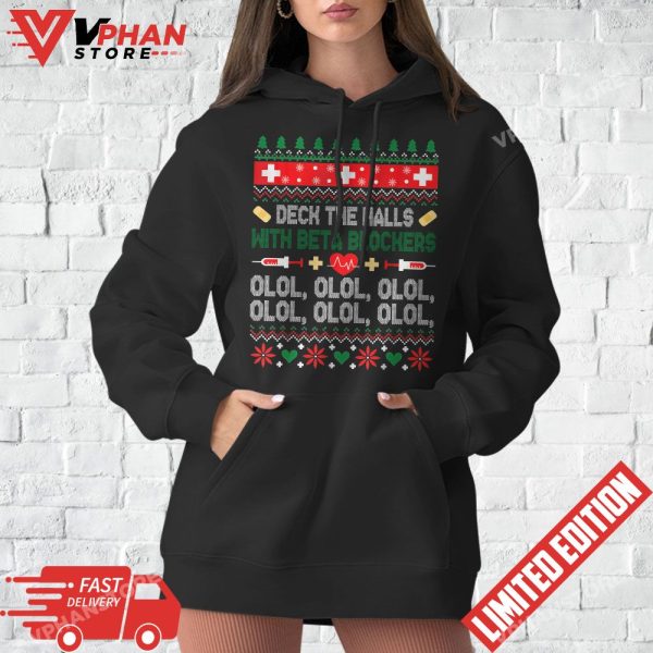 Deck The Halls With Beta Blockers Nurse Christmas Ugly Xmas T-Shirt