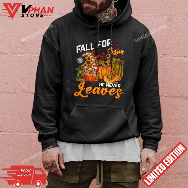 Fall For Jesus He Never Leaves Hello Autumn Gnome Pumpkin T-Shirt