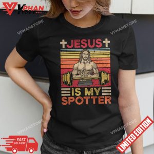 Fitness Jesus Is My Spotter Vintage T Shirt 1