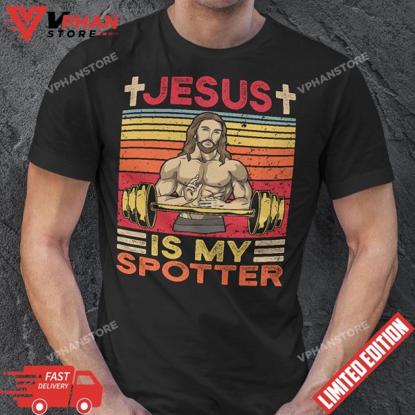 Fitness Jesus Is My Spotter Vintage T-Shirt