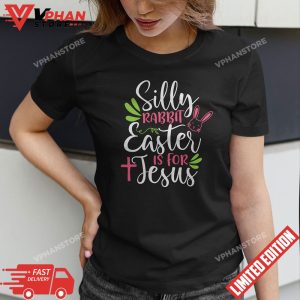 Funny Silly Rabbit Easter Is For Jesus Kids Boys Girls T Shirt 1