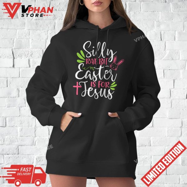 Funny Silly Rabbit Easter Is For Jesus Kids Boys Girls T-Shirt