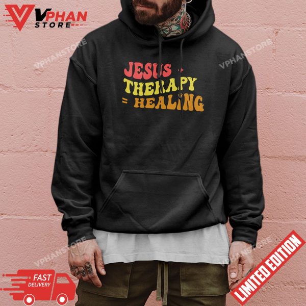 Groovy Jesus And Therapy Is Healing T-Shirt