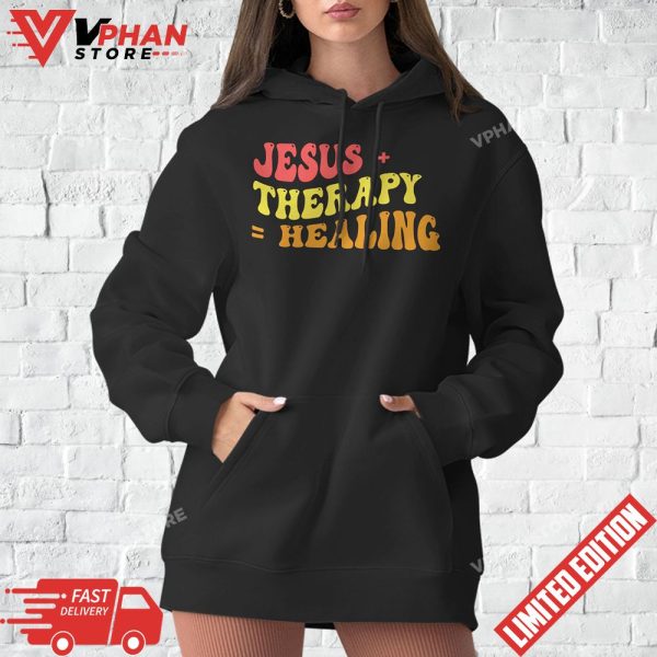 Groovy Jesus And Therapy Is Healing T-Shirt