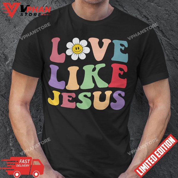 Groovy Love Like Jesus Religious God Christian T-Shirt