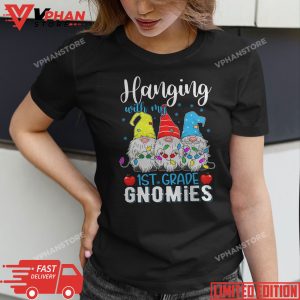 Hanging With My 1st Grade Gnomies Christmas Teacher Student T Shirt 1