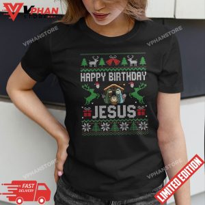 Happy Birthday Jesus Holiday Ugly Sweater T Shirt 1