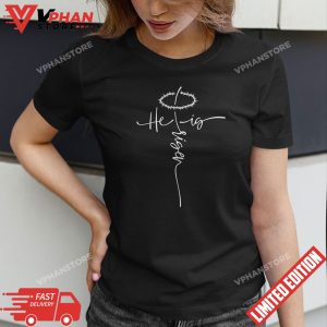 He Is Risen Cross Jesus Religious Easter Day Christians T Shirt 1