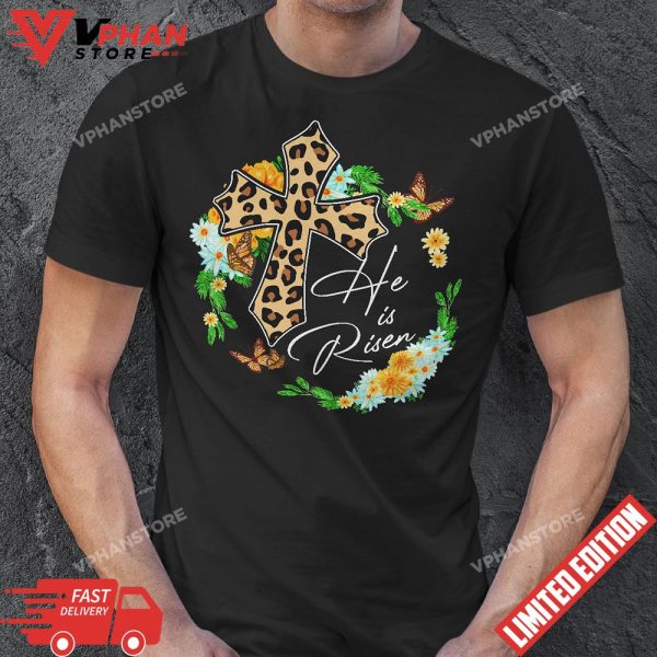 He Is Risen Leopard Cross Jesus Easter Day Christian T-Shirt