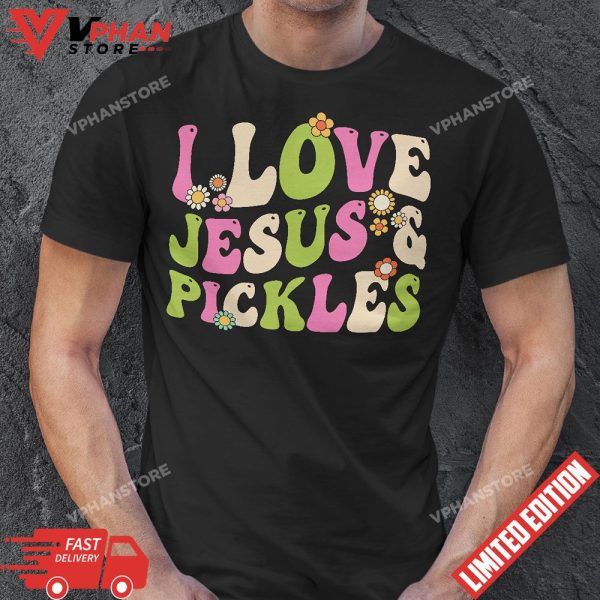 Hippie Groovy I Love Pickles and Jesus Pickle Retro Vegetarian T-Shirt