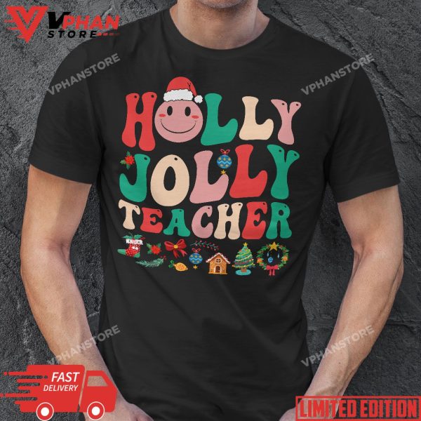 Holly n Jolly Santa Christmas Smiling Teacher T-Shirt