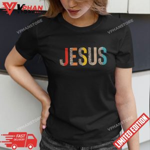 I Dont Think Jesus Done It That Way Leopard T Shirt 1