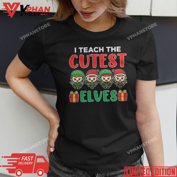 I Teach The Cutest Elves Teacher Christmas Pajamas Xmas PJs T-Shirt