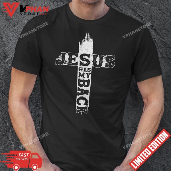 Jesus Has My Back T-Shirt