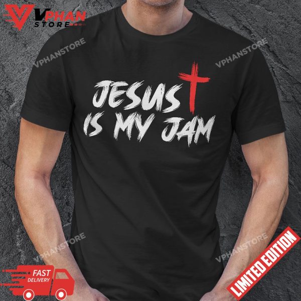 Jesus Is My Jam Christian Catholic Cross Bible Religious T-Shirt