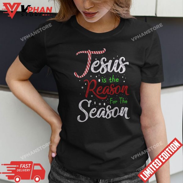 Jesus Is The Reason For The Season X-Mas Christian T-Shirt