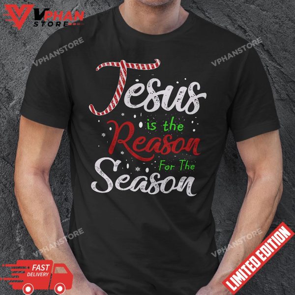 Jesus Is The Reason For The Season X-Mas Christian T-Shirt