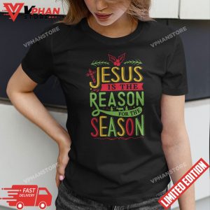 Jesus Is The Reason For The Season Funny Christmas PJs Gifts T Shirt 1