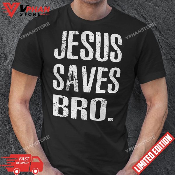 Jesus Saves Bro Vintage Christian T-Shirt