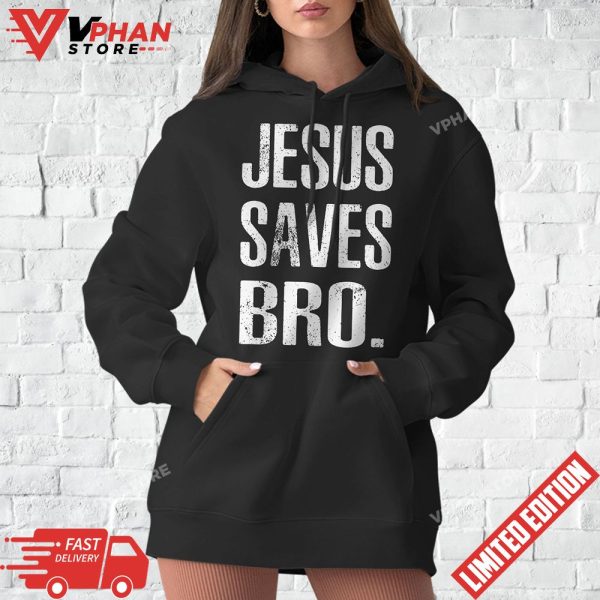 Jesus Saves Bro Vintage Christian T-Shirt