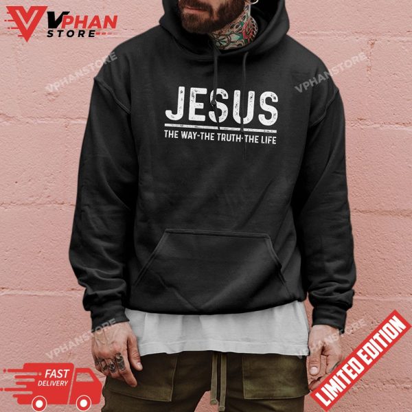 Jesus The Way The Truth The Life Christian Gift T-Shirt