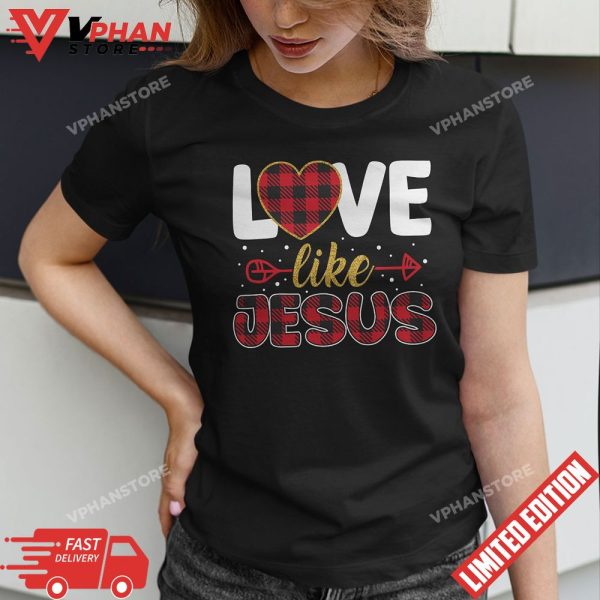 Love Like Jesus Leopard Print Valentine Day T-Shirt