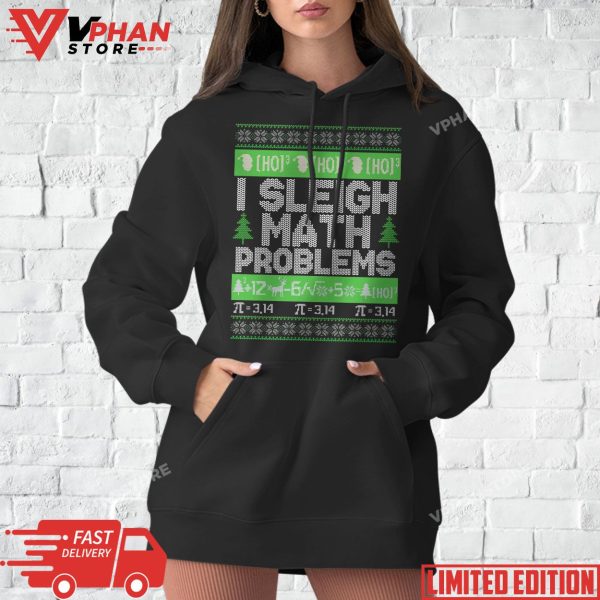 Math Teacher I Sleigh Math Problems Christmas Ugly Sweater