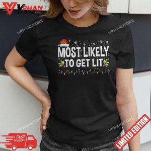 Most Likely To Get Lit Drinking Funny Family Christmas Xmas T Shirt 1