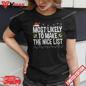 Most Likely To Make The Nice List Family Christmas Pajamas T Shirt 1