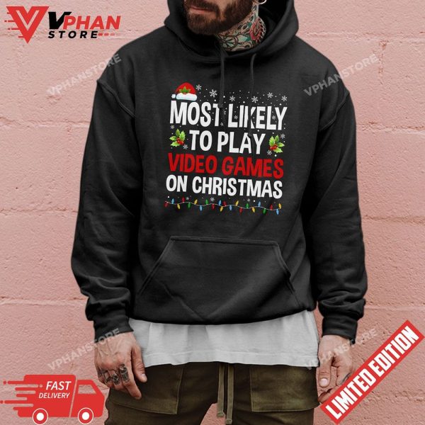 Most Likely To Play Video Game On Christmas Xmas Gamer T-Shirt