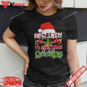 Most Likely To Miss Xmas While Gaming Christmas Matching T Shirt 1