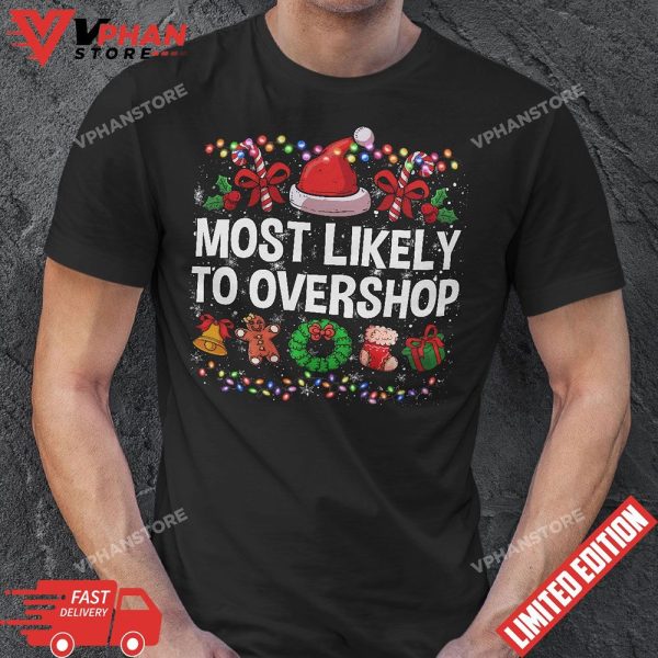 Most Likely To Overshop Shopping Family Crew Christmas T-Shirt