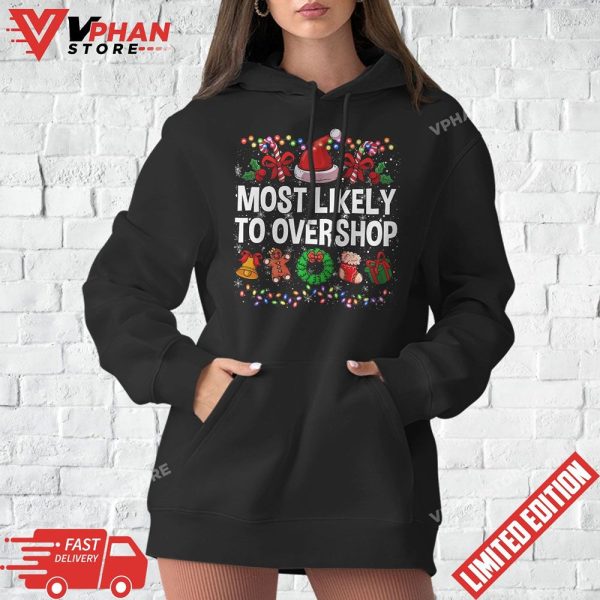 Most Likely To Overshop Shopping Family Crew Christmas T-Shirt