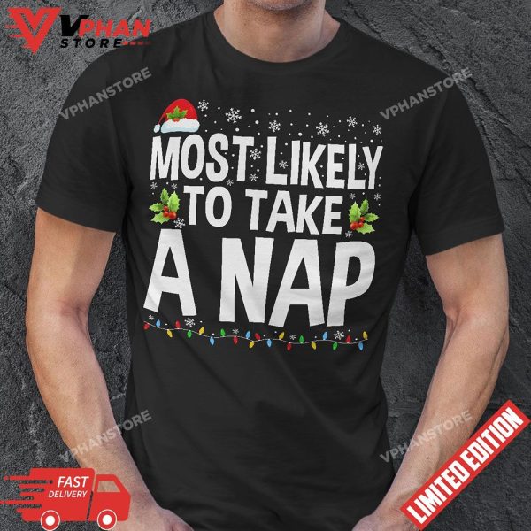 Most Likely To Take A Nap Family Matching Christmas T-Shirt