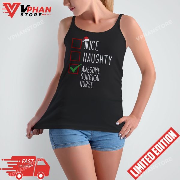 Nice Naughty Awesome Surgical Nurse Santa Christmas List T-Shirt