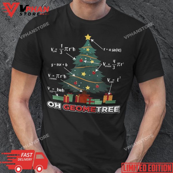 Oh Geometree Geometry Math Science Teacher Christmas Funny T-Shirt