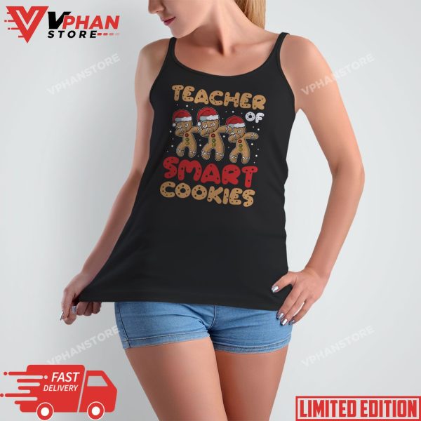 Teacher Of Smart Cookies – Gingerbread Christmas Teacher T-Shirt