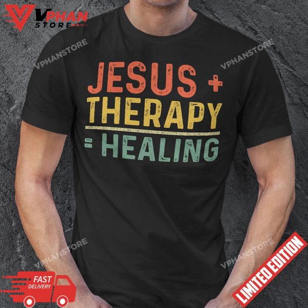 Vintage Christan Gifts Jesus And Therapy Is Healing T-Shirt