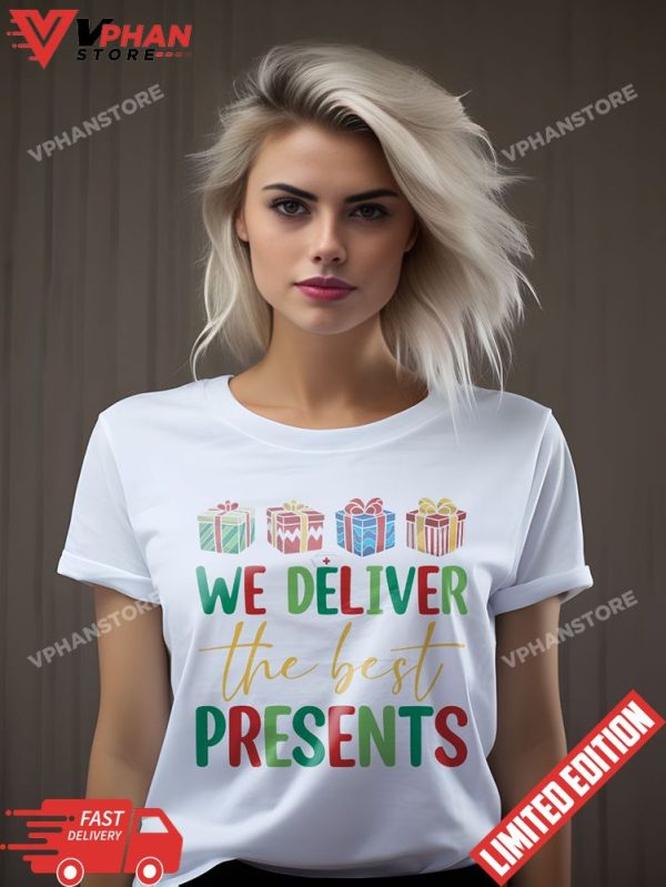 We Deliver The Best Present Labor Delivery Nurse Christmas T-Shirt