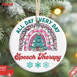 All Day Everyday Speech Therapy Ornament 1