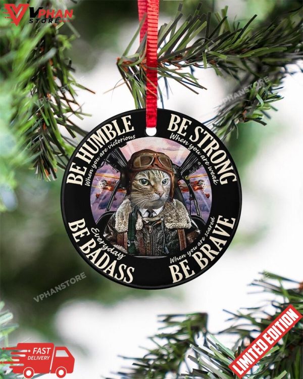 Be Strong Pilot Cat Dog Pilot Christmas Ornament