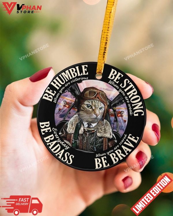 Be Strong Pilot Cat Dog Pilot Christmas Ornament