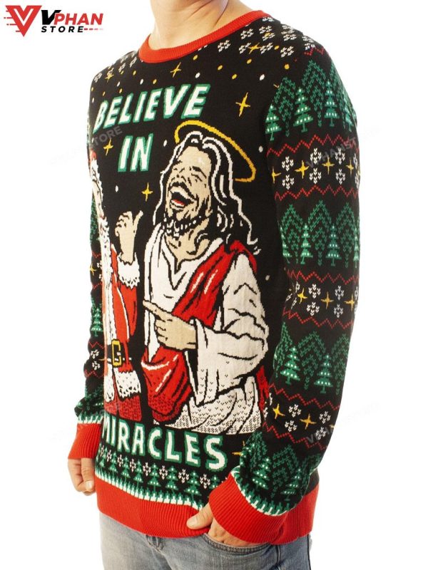 Believe In Miracles Jesus And Santa Ugly Christmas Sweater