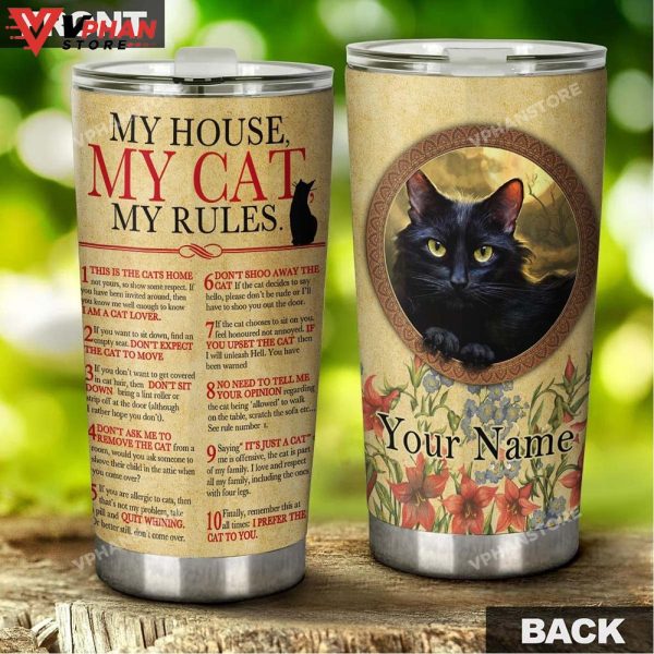 Black Cat My House My Cat My Rules Personalized Tumbler