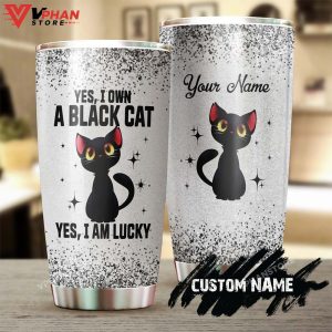 Black Cat Yes I Own I Am Lucky Cool Cat Personalized Tumbler 1